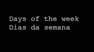 Days of the week / Dias da semana