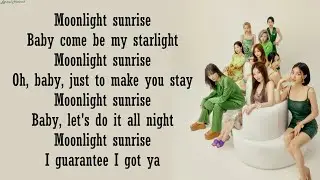TWICE - MOONLIGHT SUNRISE | Lyrics