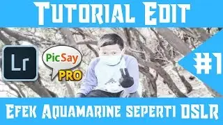 Tutorial cara mengedit Efek Aquamarine Atau seperti DSLR Diandroid