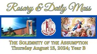 The Solemnity of the Assumption of the Blessed Virgin Mary
