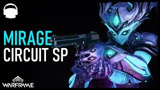 MIRAGE PRIME BUT STEEL PATH CIRCUIT | Warframe 2023