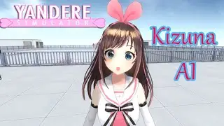 PLAY AS KIZUNA AI | Yandere Simulator