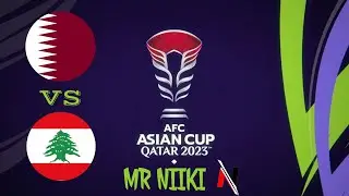 QATAR VS LEBANON | AFC AISIAN CUP OPENING GAME🇶🇦