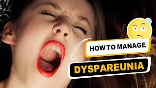 Dyspareunia: Discover the Causes and Treatment's option