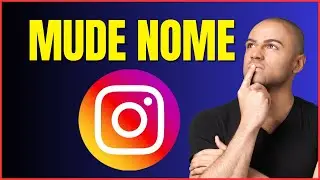 COMO MUDAR SEU NOME NO INSTAGRAM