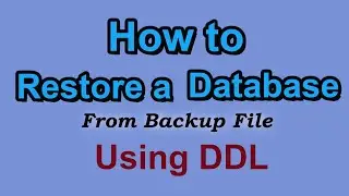How to Restore a Database Using DDL Queries | DBMS Question Set 50 | #Kusal_Gunawardana