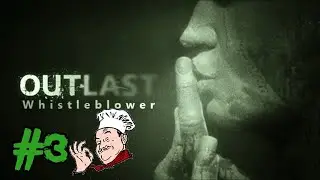 Прохождение Outlast Whistleblower 3 часть