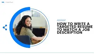 How To Write A Targeted Resume To Match A Job Description