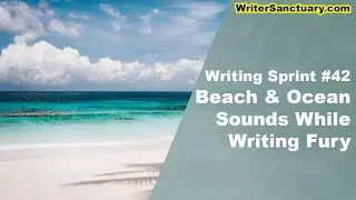 I Love Writing On the Beach - Writing Sprint Ep. 42 ☕