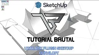 CURVILOFT|PLUGIN SKETCHUP|TUTORIALBRUTAL