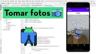 Cómo tomar fotos en Android Studio