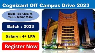 Cognizant Off Campus Drive 2023 Registration | Hiring for Freshers of 2023 batch | CTS Recruitment