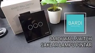 Tutorial Cara Pemasangan Bardi Wall Switch Saklar Pintar Wifi Ok Google