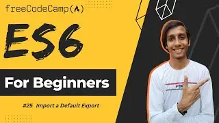 L25 - Import a Default Export | ES6 | freeCodeCamp