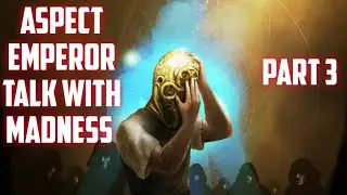 Aspect Emperor Series discussion with Madness (Part 3)
