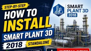 How to install Smart Plant 3D 2018 (SP3D V2018)
