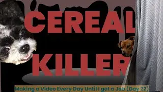 TRUE CRIME: Cereal Killer (Day 22)