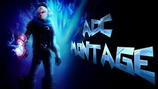 ADC Montage - Best ADC Plays Compilation 2017 | League of Legends