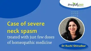 Case of severe neck spasm treated with just few doses of homeopathic medicine 1