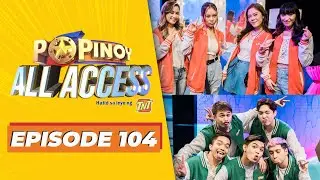 Neu Climax And Full Out, Ready Na For The Grand Finals! | PoPinoy All Access (Episode 104)