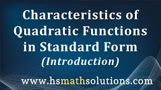 Characteristics of a Quadratic Function in Standard Form (Introduction)