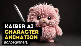 Kaiber AI Character Animation for Beginners