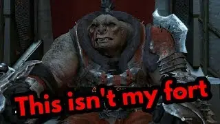 He Doesn't Want The Fort? - Bruz The Overlord - Middle -Earth Shadow Of War