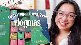 ADVENT CALENDAR UNBOXING | a vlogmas failure