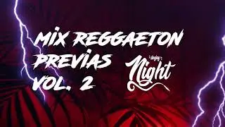 Mix Reggaeton Previas Vol. 2