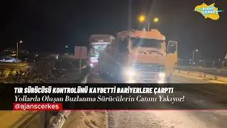 YOLDA KAYAN TIR BARİYERLERE ÇAPRTI