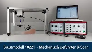 Brustmodell 10221  - Teil 3: Mechanisch geführter Ultraschall-B-Scan