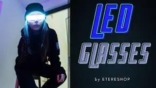 LED Futuristic Glasses - by ETERESHOP