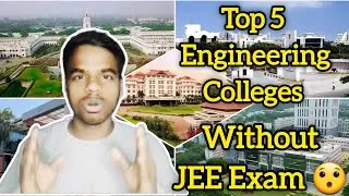 Top 5 Engineering Colleges 😍 | Without Jee Exam 😯✅