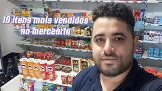 10 itens que eu mais vendo na mercearia 2025