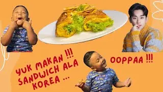 ROTI TELUR LIPAT KOREA - BOCIL MUKBANG - OPPA ‼️