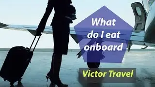 _EN:  What do I eat on the plane?