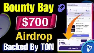 New Airdrop Bounty Bay Backed By TON Block Chain || Galaxy Walet Airdrop Free Earn $700