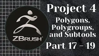 ZBrush | Full Training Course | Project 4 - Lesson 17/19 | Practice Session 1 of Project 4