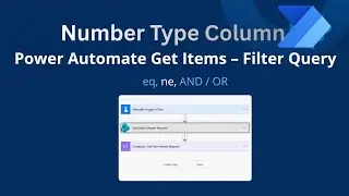 Power Automate Get Items Filter Query for Number Columns | OData Filter Explained