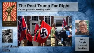 The Progressive Update - Post Trump Far Right
