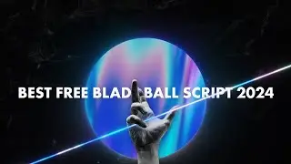 [BEST] Blade Ball Script (Auto Parry , Close Combat , Auto Win) (2024 FREE)