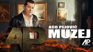 Aco Pejovic - Muzej - (Official Video 2018)
