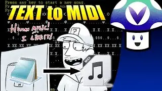 [Vinesauce] Vinny - Text to MIDI