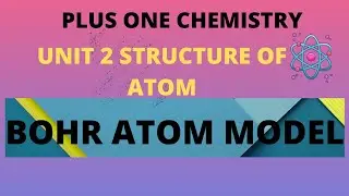 PLUS ONE CHEMISTRY|UNIT 2 STRUCTURE OF ATOM|BOHR ATOM MODEL|QUICK REVISION|