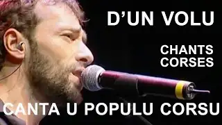 D'un volu - Canta u populu corsu - Chants corses