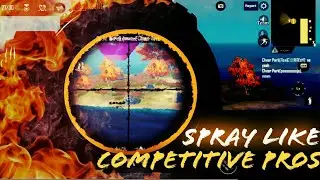 HOW TO SPRAY LIKE COMPETITIVE PLAYERS | SPRAY TIPS AND TRICKS | PUBG MOBILE | IGNITE