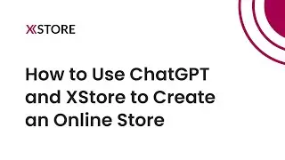 [11] How to Setup ChatGPT with XStore WooCommerce WordPress Theme 2023