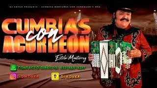 Mix Cumbias Con Acordeon - (RAMON AYALA, PACO BARRON, REYES DEL CAMINO Y MAS. @DjKoverInTheMix
