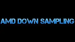 Downsampling On A AMD GPU Tutorial