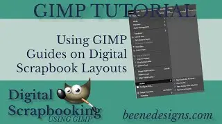 Digital Scrapbooking using GIMP: How to use the Guides in GIMP